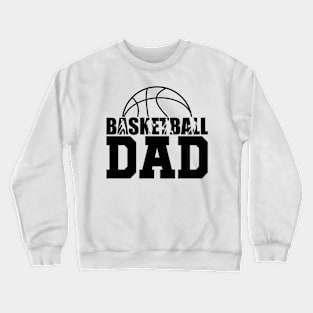 Basketball Dad Shirt Crewneck Sweatshirt